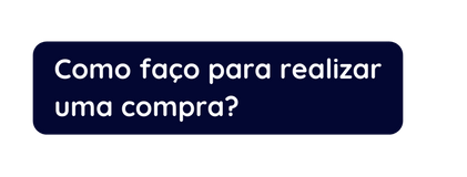 Como faço para realizar uma compra